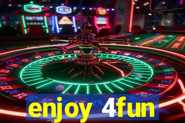 enjoy 4fun